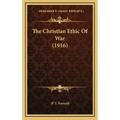 The Christian Ethic of War (1916)