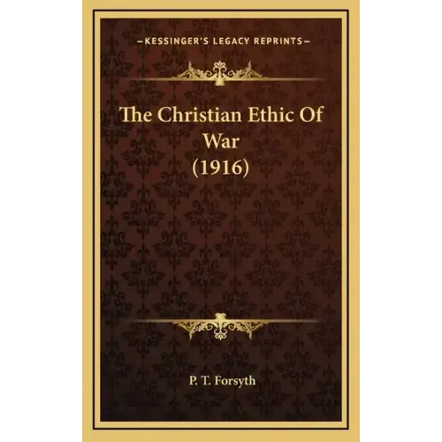 The Christian Ethic of War (1916)