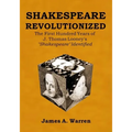 Shakespeare Revolutionized: The First Hundred Years of J. Thomas Looney's Shakespeare Identified