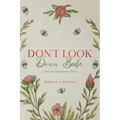 Don't Look Down Babe: Collection of Inspirational Poetry