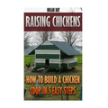 Raising Chickens: How To Build A Chicken Coop In 5 Easy Steps