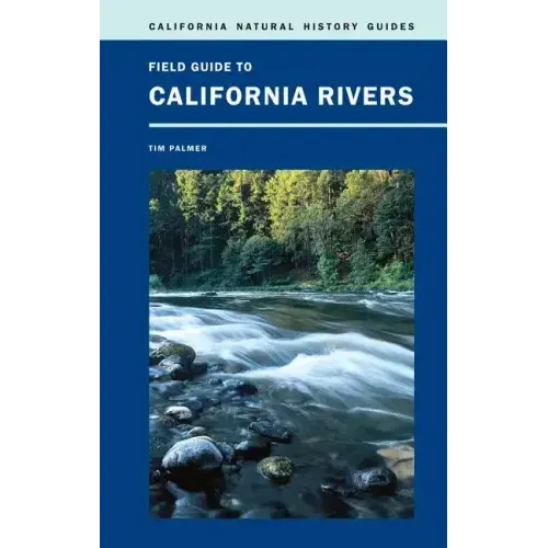 Field Guide to California Rivers: Volume 105