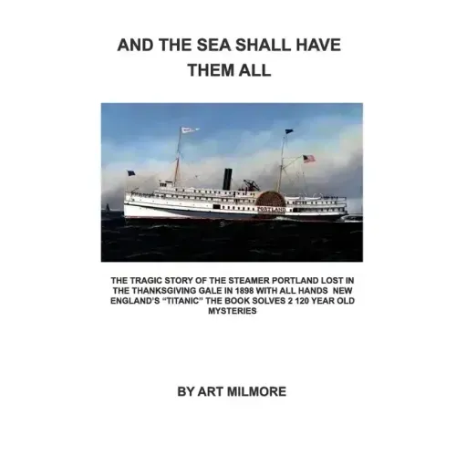 And the Sea Shall Have Them All