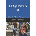 El Maestro: Escuela Biblica Para Jovenes