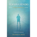 Persiguiendo Lo Que Importa: Termina Sin Lamentarte