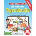 Math Workbook For Kids With Dyscalculia. A resource toolkit book with 100 math activities to overcoming difficulties with numbers. Volume 2. Full Colo