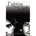 Fighting the Truth