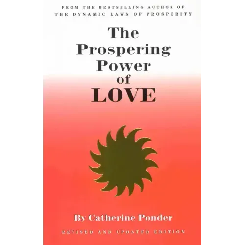 The Prospering Power of Love: Revised & Updated Edition