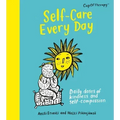 Self-Care Every Day: Daily Doses of Kindness and Self-Compassion