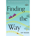 Finding the Way: The Entrepreneur's Tale