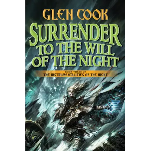 Surrender to the Will of the Night: Book Three of the Instrumentalities of the Night