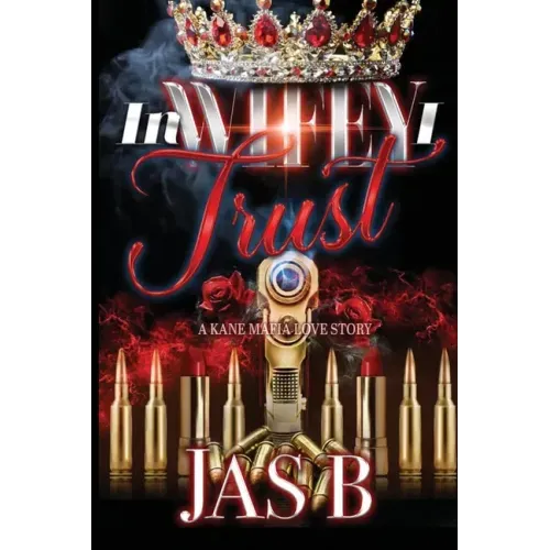 In Wifey I Trust: A Kane Mafia Love Story