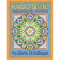 Mandala Designs Coloring Book No. 3: 32 New Mandala Designs