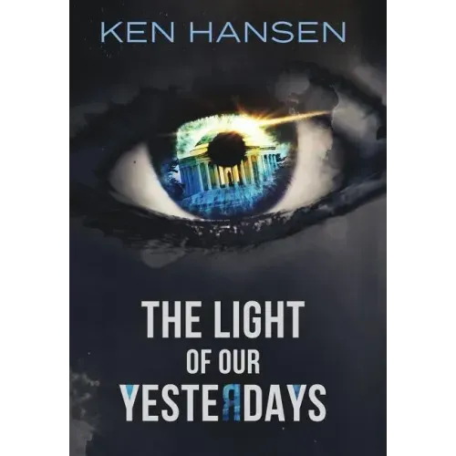 The Light of Our Yesterdays