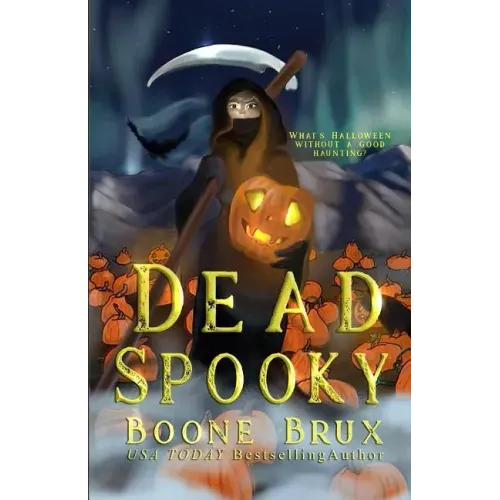 Dead Spooky: A Novella