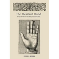The Hesitant Hand: Taming Self-Interest in the History of Economic Ideas