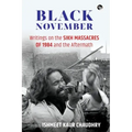 Black November: Writings on the Sikh Massacres of 1984 and the Aftermath