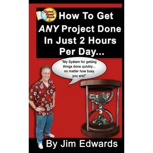 How To Get Any Project Done In Just 2 Hours Per Day