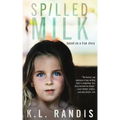 Spilled Milk: Based on a true story