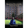Barcelona Brownsville: Life in the Hood