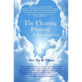 The Clearing Process...for Conscious Living