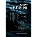 Ships' Fastenings: From Sewn Boat to Steamship