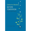 Before Tomorrow: Epigenesis and Rationality