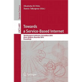 Towards a Service-Based Internet: Third European Conference, Servicewave 2010, Ghent, Belgium, December 13-15, 2010, Proceedings