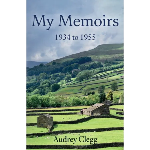 My Memoirs - 1934 to 1955