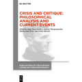 Crisis and Critique: Philosophical Analysis and Current Events: Proceedings of the 42nd International Ludwig Wittgenstein Symposium