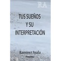 Tus sueños y su interpretación