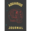 Aquarius Journal: This 7x10 Zodiac Aquarius Journal Includes 12 Monthly Planner Pages - 100 Journal Pages - 50 Activity Mazes - 200 Rand