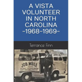 A Vista Volunteer in North Carolina -1968-1969-