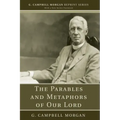 The Parables and Metaphors of Our Lord
