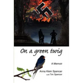 On a Green Twig