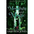 Moonlight and Magic: Betwixt and Between Book 4