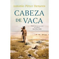 Cabeza de Vaca (Spanish Edition)