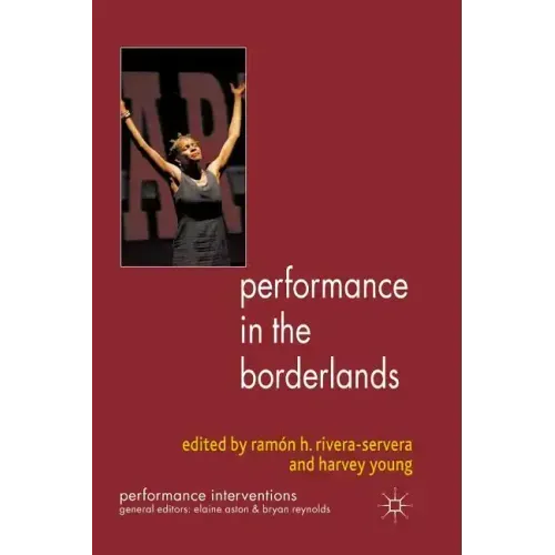 Performance in the Borderlands