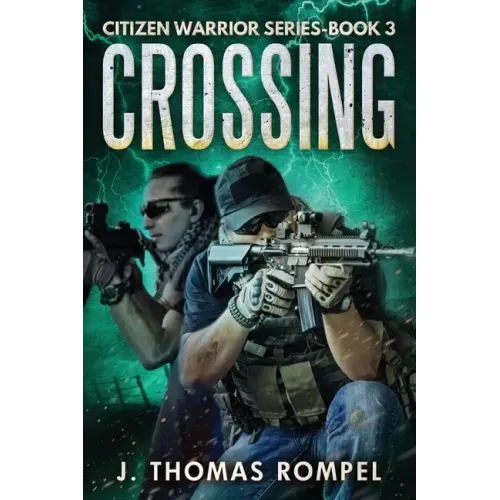 Crossing: Citizen Warrior Series - Book 3