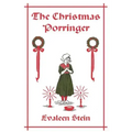 The Christmas Porringer (Yesterday's Classics)