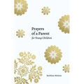 Prayers of a Parent for Young Children