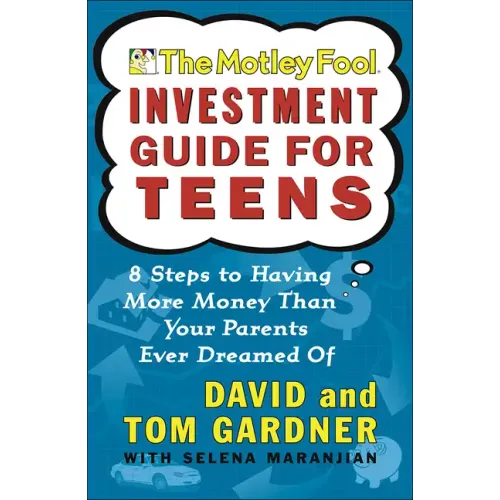 The Motley Fool Investment Guide for Teens