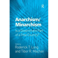 Anarchism/Minarchism: Is a Government Part of a Free Country?