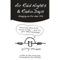 Air Raid Nights & Radio Days: Hanging on for dear life