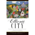 Remembering Ellicott City: Stories from the Patapsco River Valley