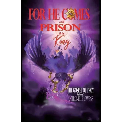 For He Comes Out of Prison to be King