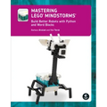 Mastering Lego(r) Mindstorms: Build Better Robots with Python and Word Blocks
