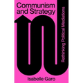 Communism and Strategy: Rethinking Political Mediations