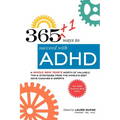 365+1 ways to succeed with ADHD: A whole new year's worth of tips and strategies from the world's best ADHD Coaches and Experts.
