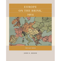 Europe on the Brink, 1914: The July Crisis